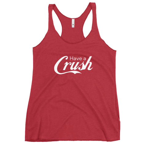 HAVE A CRUSH